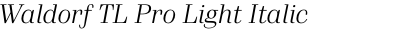 Waldorf TL Pro Light Italic